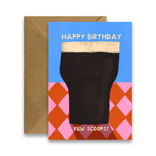 Load image into Gallery viewer, Few Scoops - Stout Birthday Card