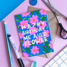 Load image into Gallery viewer, Happy Birthday Me Auld Flower - Irish Birthday Card