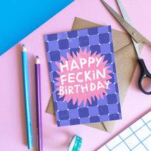 Load image into Gallery viewer, Happy Feckin' Birthday - Funny Irish Birthday Card